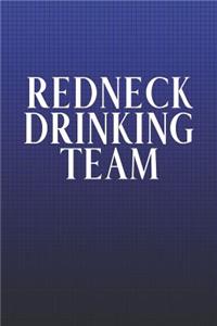 Redneck Drinking Team