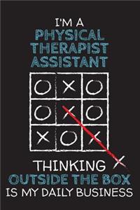 I'm a PHYSICAL THERAPIST ASSISTANT