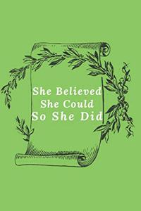She Believed She Could So She Did