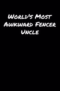 World's Most Awkward Fencer Uncle