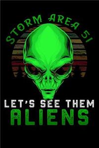 Storm Area 51 Let's See Them Aliens