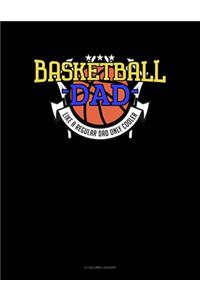 Basketball Dad Like A Regular Dad Only Cooler