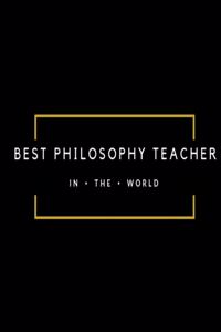 Best Philosophy Teacher in the World