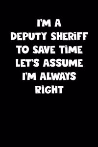 Deputy Sheriff Notebook - Deputy Sheriff Diary - Deputy Sheriff Journal - Funny Gift for Deputy Sheriff