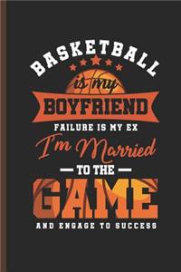Basketball Is My Boyfriend