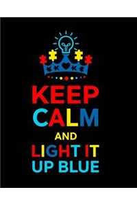 Keep Calm and Light It Up Blue