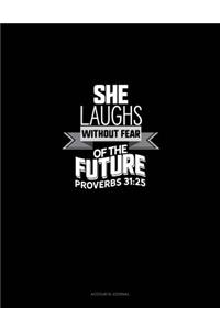 She Laughs Without Fear of the Future - Proverbs 31