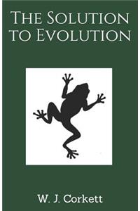 The Solution to Evolution