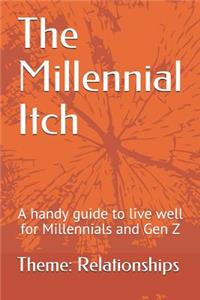 The Millennial Itch