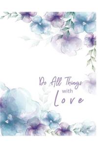 Do All Things with Love