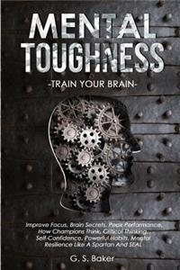 MENTAL TOUGHNESS -train your brain -: Im&#1088;r&#1086;v&#1077; F&#1086;&#1089;u&#1109;, Br&#1072;in &#1029;&#1077;&#1089;r&#1077;t&#1109;, &#1056;&#1077;&#1072;k &#1056;&#1077;rf&#1086;