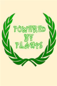 Powered by Plants