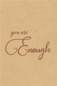 You Are Enough: Gratitude Journal Notebook, Diary for Writing Daily Grateful Thoughts and Things, 6x9 120 pages, Simple, Basic and Easy to Use to Help With Depressi