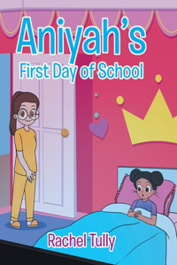 Aniyah's First Day of School