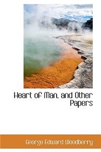 Heart of Man, and Other Papers