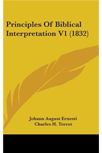 Principles Of Biblical Interpretation V1 (1832)