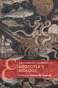 Cambridge Companion to Aristotle's Biology