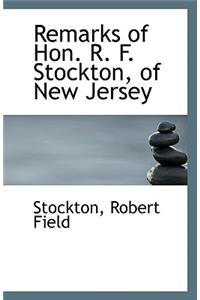 Remarks of Hon. R. F. Stockton, of New Jersey