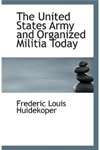 The United States Army and Organized Militia Today