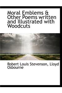 Moral Emblems & Other Poems Written and Illustrated with Woodcuts
