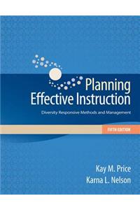 Planning Effective Instruction: Diversity Responsive Methods and Management