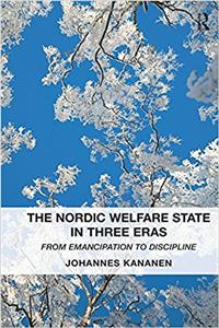 The Nordic Welfare State in Three Eras