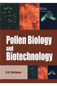 Pollen Biology and Biotechnology