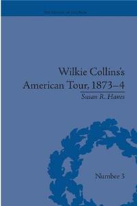 Wilkie Collins's American Tour, 1873-4