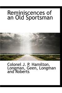 Reminiscences of an Old Sportsman