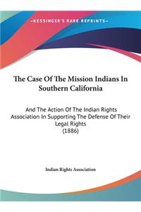 The Case of the Mission Indians in Southern California