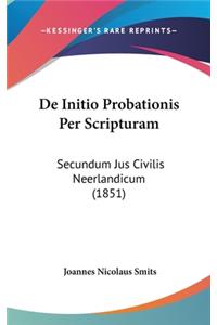 De Initio Probationis Per Scripturam