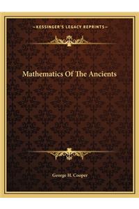 Mathematics of the Ancients