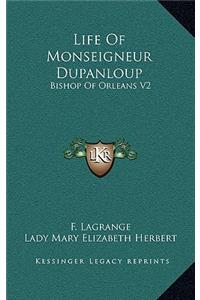 Life of Monseigneur Dupanloup
