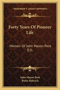 Forty Years of Pioneer Life