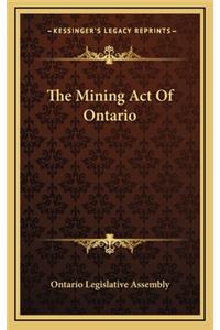 The Mining Act of Ontario