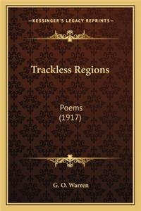 Trackless Regions