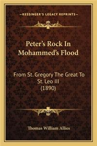 Peter's Rock In Mohammed's Flood