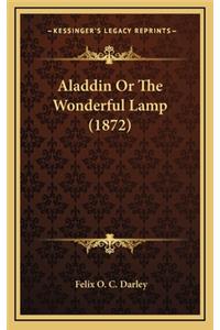 Aladdin or the Wonderful Lamp (1872)