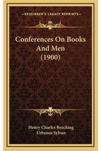 Conferences on Books and Men (1900)