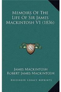 Memoirs of the Life of Sir James Mackintosh V1 (1836)