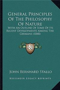 General Principles of the Philosophy of Nature
