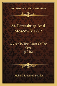 St. Petersburg and Moscow V1-V2