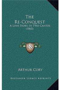 The Re-Conquest