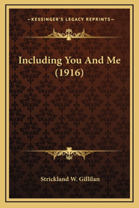 Including You And Me (1916)