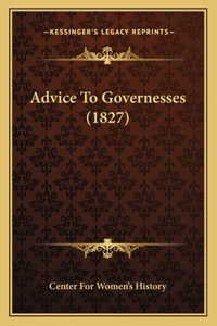 Advice To Governesses (1827)