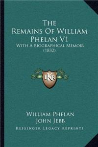 Remains Of William Phelan V1