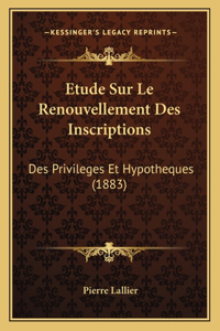 Etude Sur Le Renouvellement Des Inscriptions