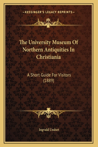 The University Museum Of Northern Antiquities In Christiania