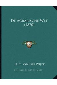 De Agrarische Wet (1870)