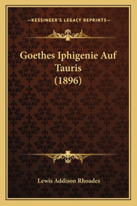 Goethes Iphigenie Auf Tauris (1896)